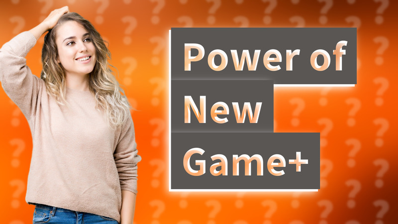 Power of New Game+