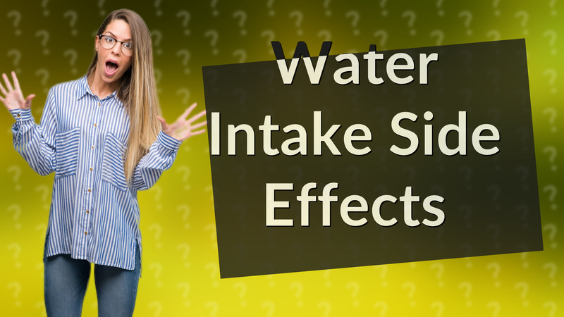 Water Intake Side Effects