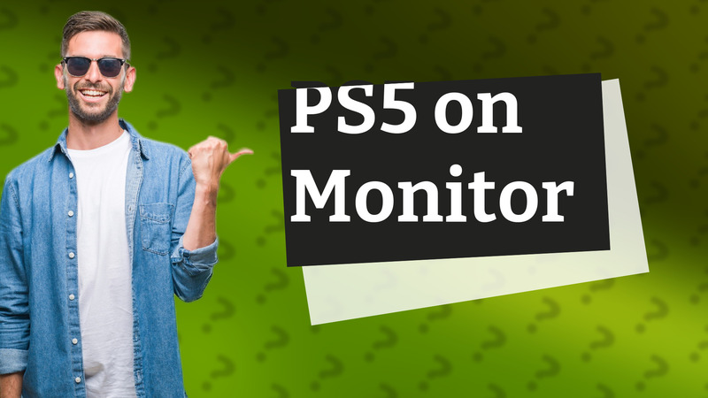 PS5 on Monitor