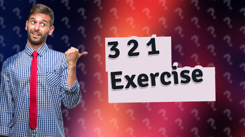 3 2 1 Exercise