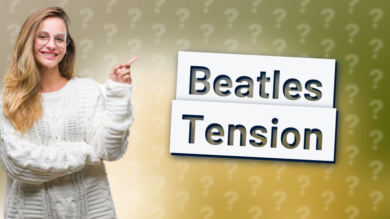 Beatles Tension