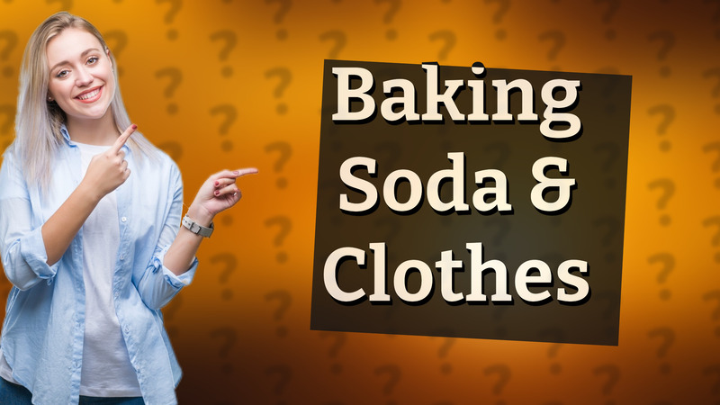 Baking Soda & Clothes