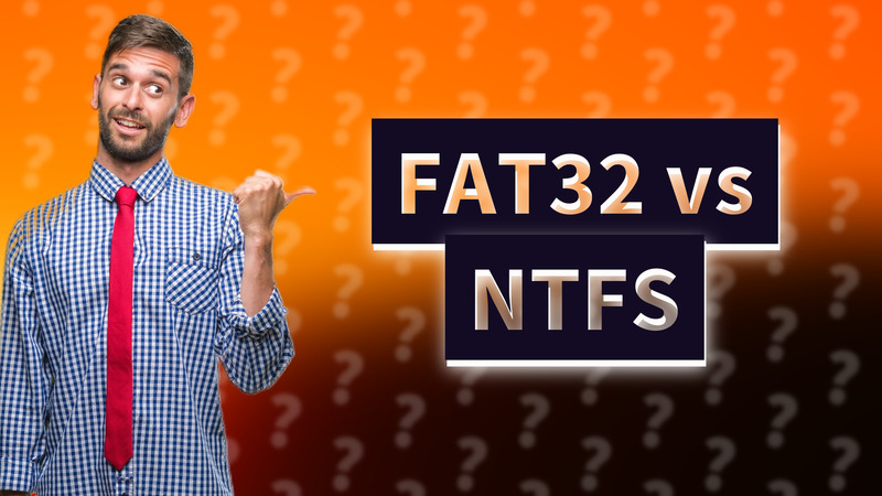 FAT32 vs NTFS