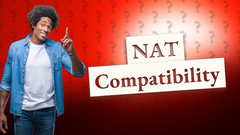 NAT Compatibility