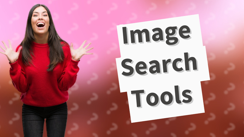 Image Search Tools