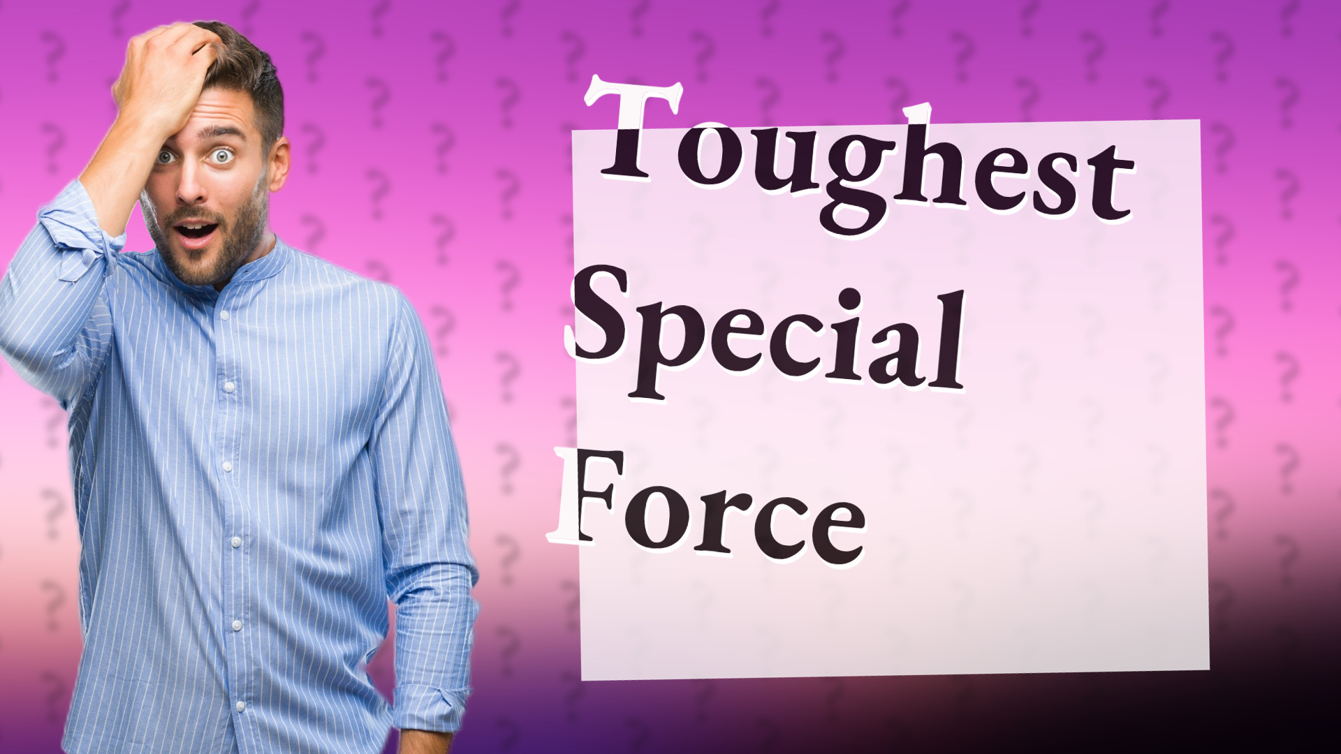 Toughest Special Force