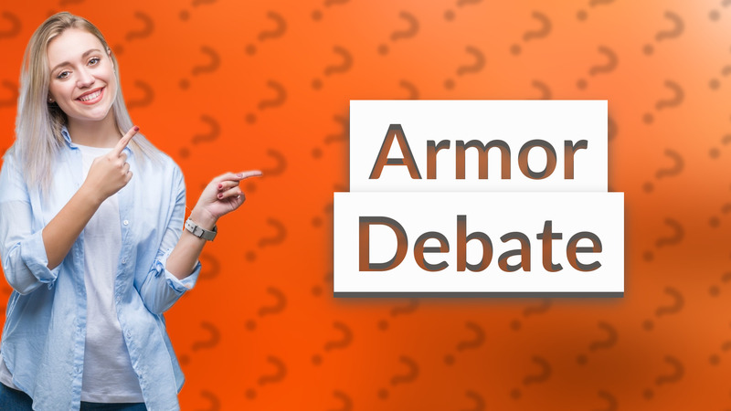Armor Debate