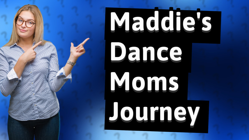 Maddie's Dance Moms Journey