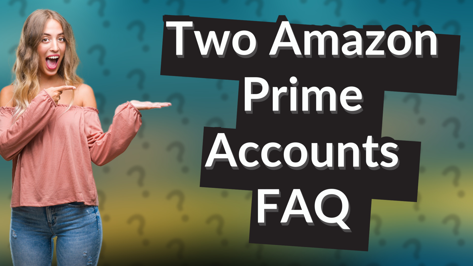 Two Amazon Prime Accounts FAQ