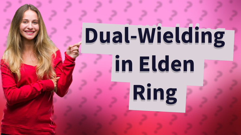 Dual-Wielding in Elden Ring