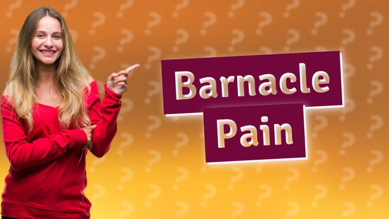 Barnacle Pain