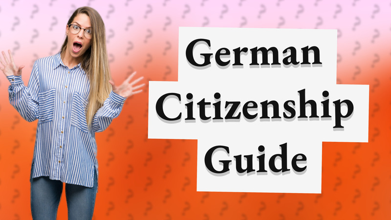 German Citizenship Guide
