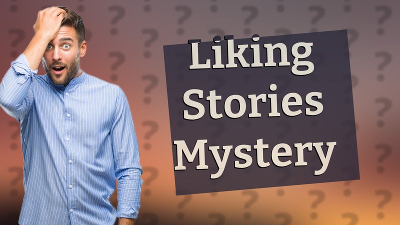 Liking Stories Mystery