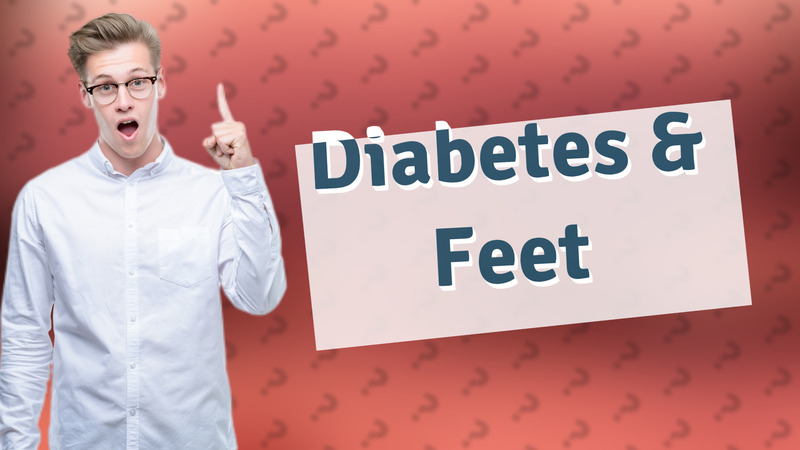 Diabetes & Feet