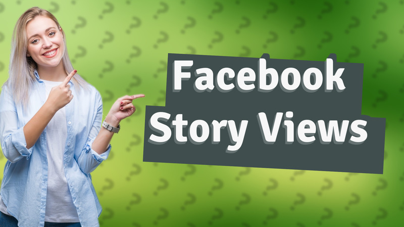 Facebook Story Views