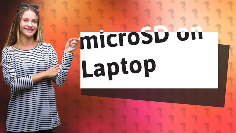 microSD on Laptop