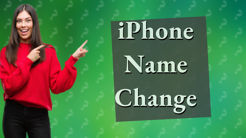 iPhone Name Change