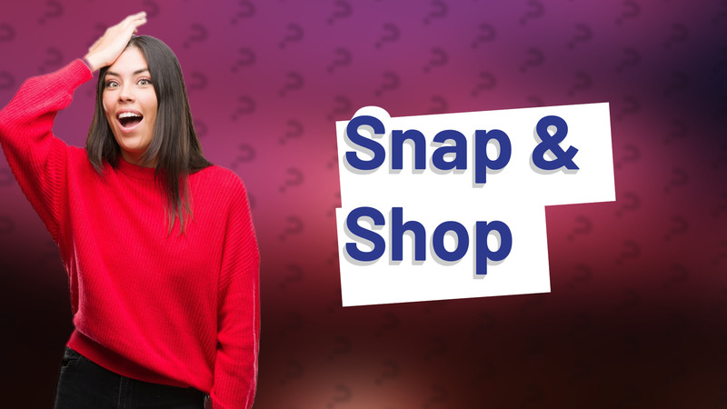 Snap & Shop