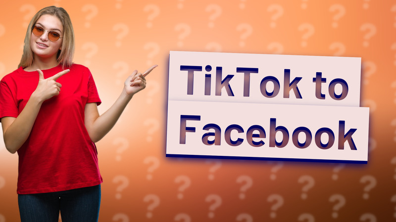 TikTok to Facebook