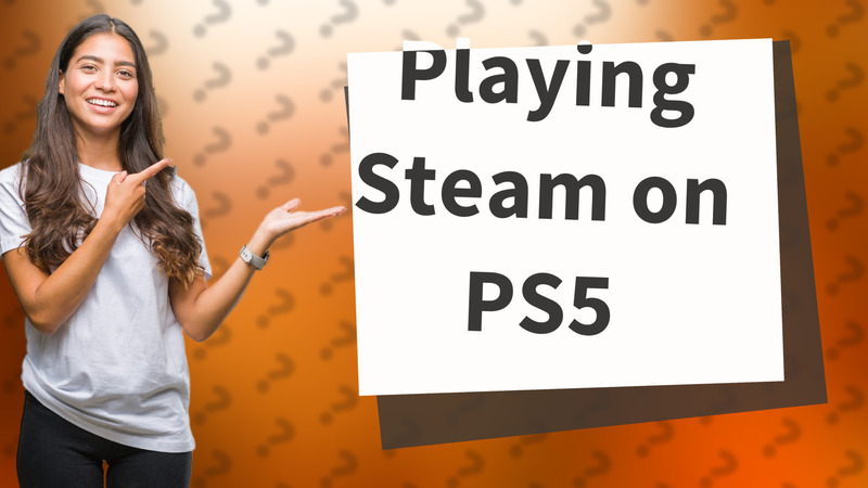 Playing Steam on PS5