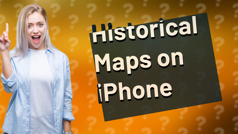 Historical Maps on iPhone