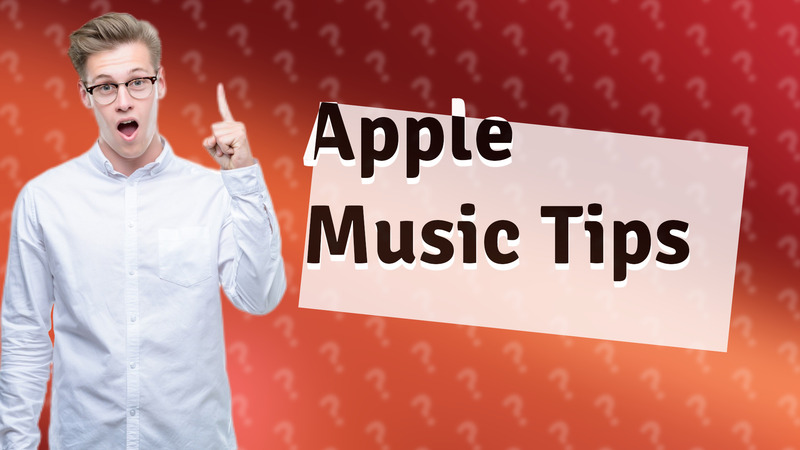 Apple Music Tips
