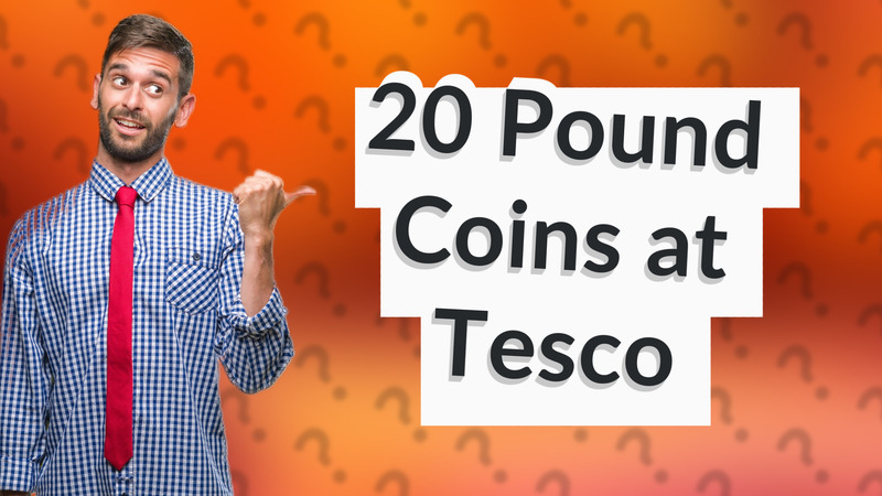 20 Pound Coins at Tesco