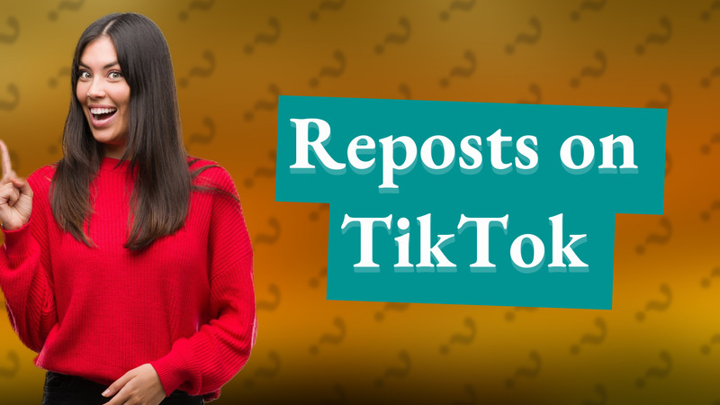 Reposts on TikTok