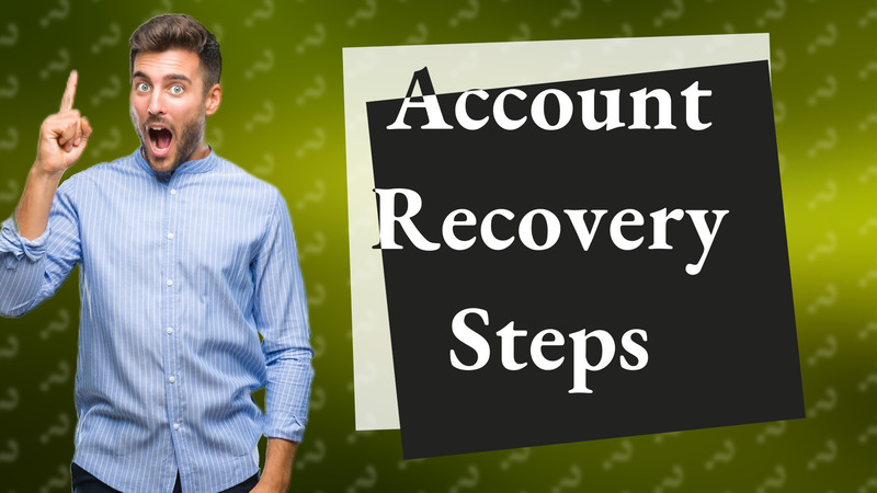 Account Recovery Steps