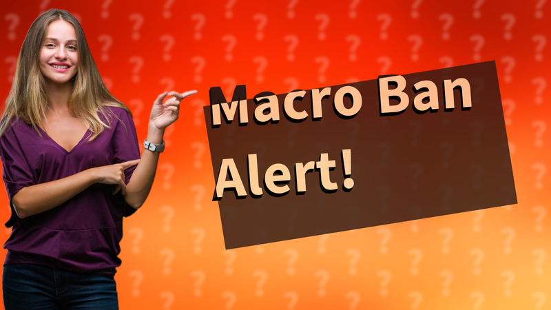 Macro Ban Alert!