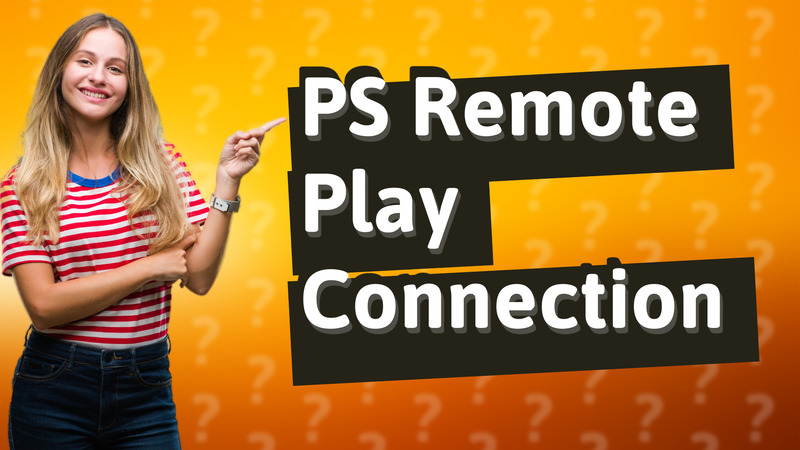 PS Remote Play Connection