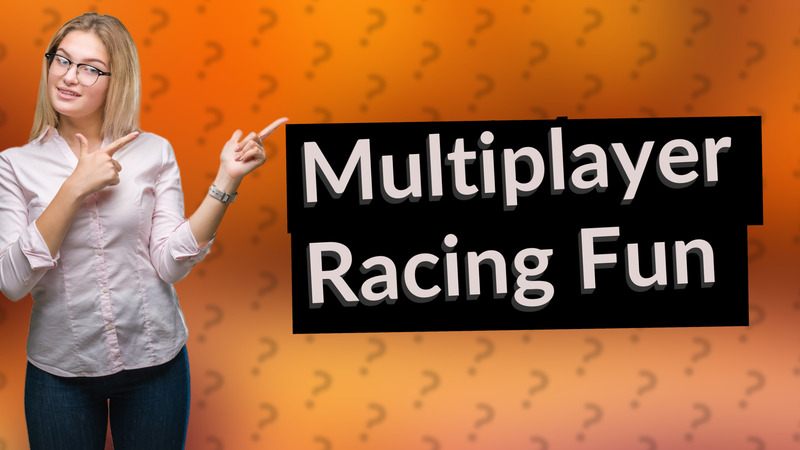 Multiplayer Racing Fun