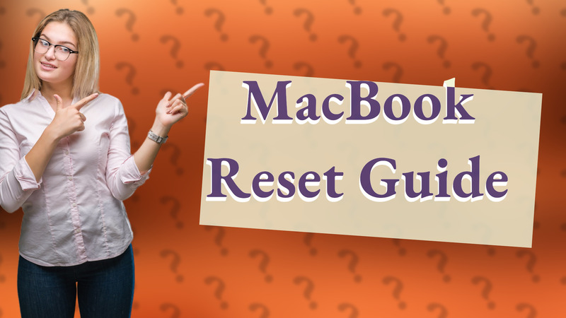 MacBook Reset Guide