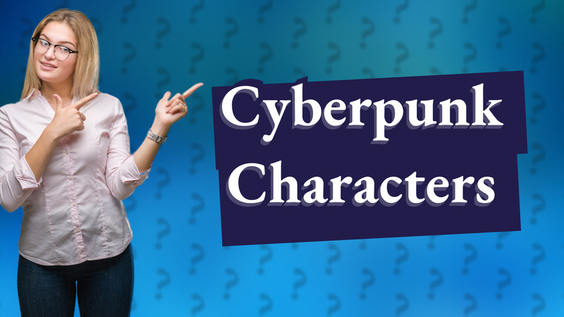 Cyberpunk Characters