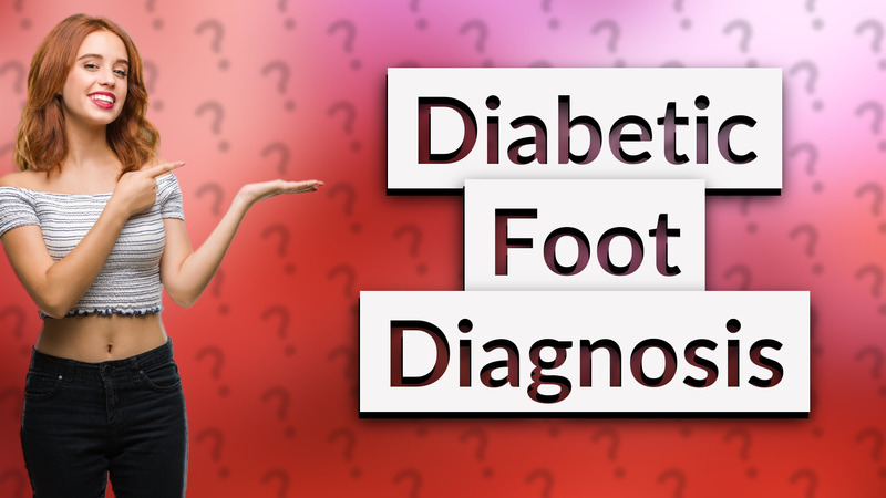Diabetic Foot Diagnosis