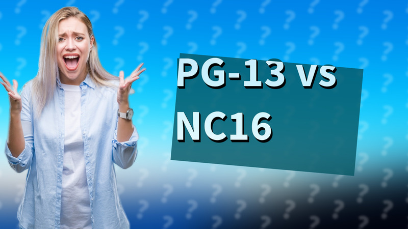 PG-13 vs NC16