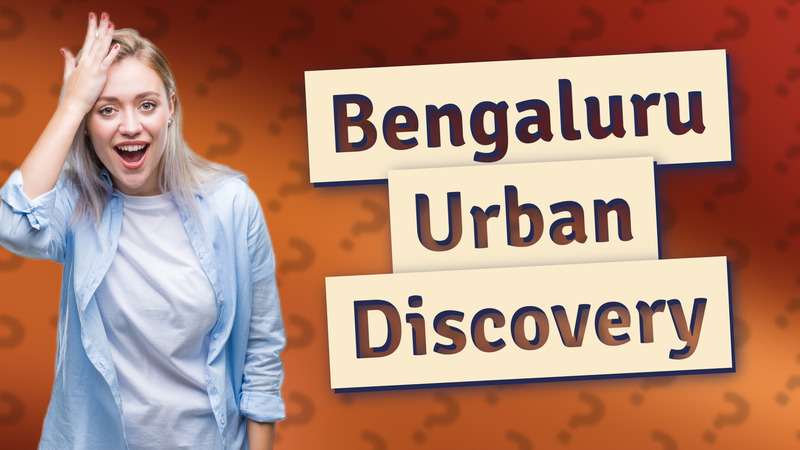 Bengaluru Urban Discovery