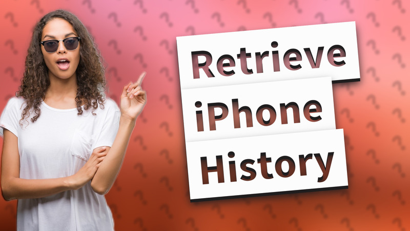 Retrieve iPhone History