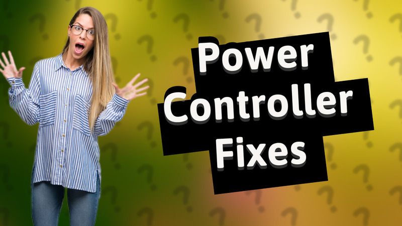 Power Controller Fixes