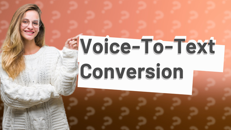 Voice-To-Text Conversion