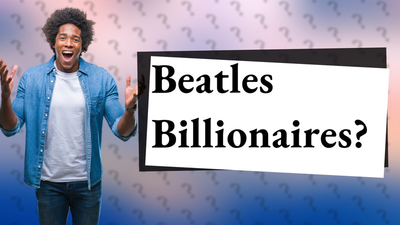 Beatles Billionaires?