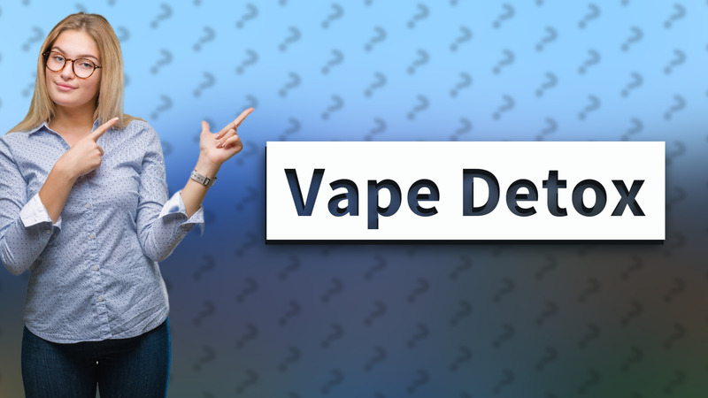 Vape Detox