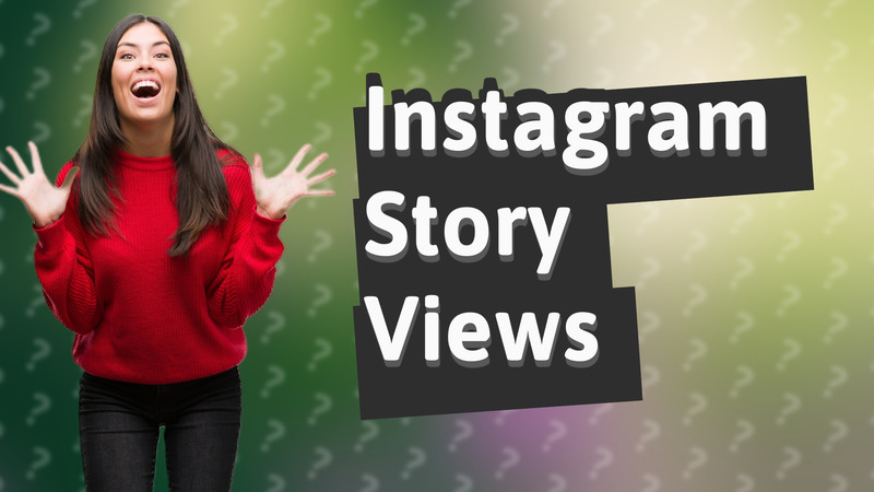 Instagram Story Views