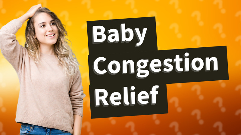 Baby Congestion Relief