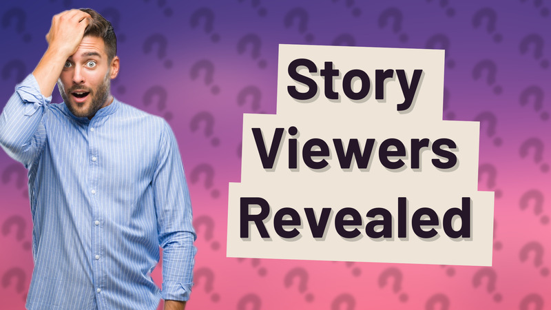 Story Viewers Revealed