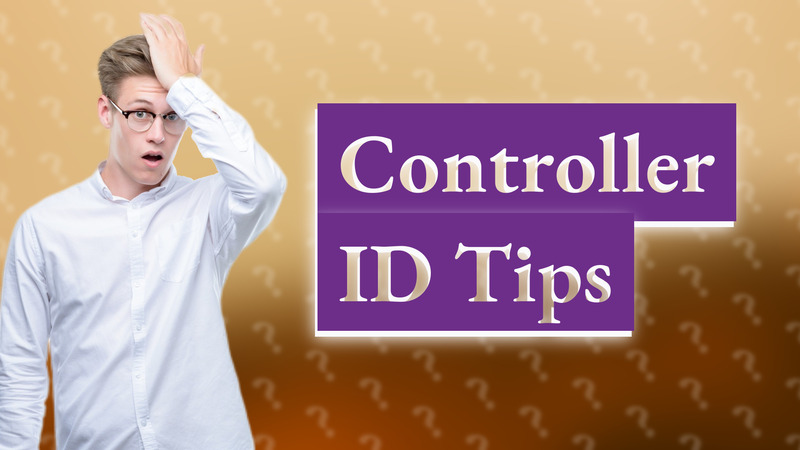 Controller ID Tips