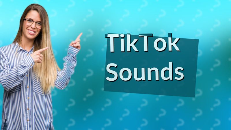 TikTok Sounds
