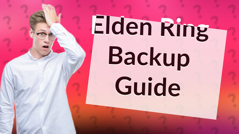 Elden Ring Backup Guide