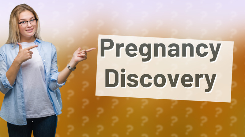 Pregnancy Discovery