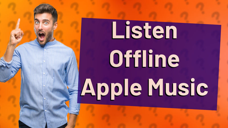 Listen Offline Apple Music